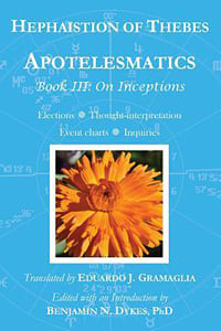 Αποτελεσματικά, Ηφαιστίων Θηβαίος - english translation Benjamin Dykes and Eduardo Gramaglia, 2013